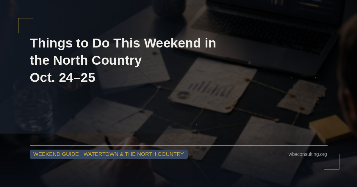 Things to Do This Weekend in Watertown and the North Country (Oct. 24–25, 2026)